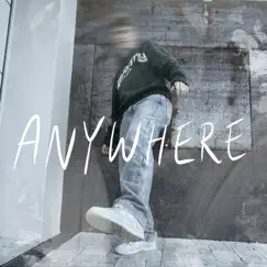 Anywhere Song Lyrics