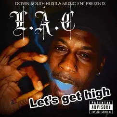 Let's Get High - Single by L.A.C album reviews, ratings, credits