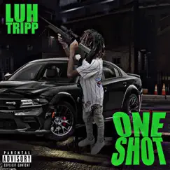 One Shot by Luh tripp album reviews, ratings, credits