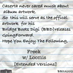 Freek (Extended Versions) - EP by Caserta & Loomis album reviews, ratings, credits