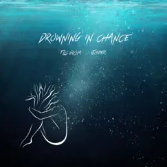 Drowning in Chance - Single by Flo Giova & Jvsper album reviews, ratings, credits