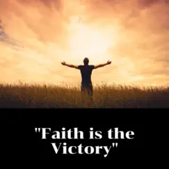 Faith Is the Victory - Single by Glenn Dawson album reviews, ratings, credits