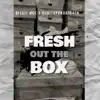 Fresh out the Box - Single album lyrics, reviews, download