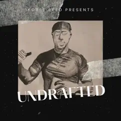 Undrafted by Koree Reed album reviews, ratings, credits