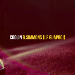 Coolin - Single by B.Simmons (Lf Guapboi) album reviews, ratings, credits