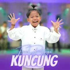 Kuncung - Single by Farel Prayoga album reviews, ratings, credits