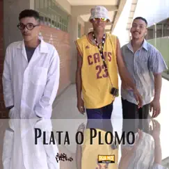 Plata o Plomo - Single by RPR MC\'s & Moaby album reviews, ratings, credits