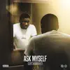 Ask Myself - Single album lyrics, reviews, download