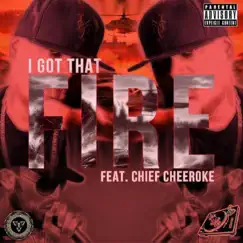 I got that fire (feat. Chief Cheeroke) - Single by Great White the MC album reviews, ratings, credits