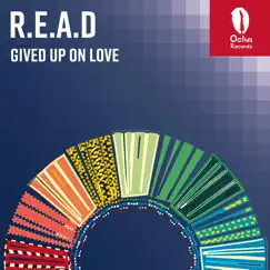 Gived up on Love - Single by Read, Ancient Deep & Red Eye album reviews, ratings, credits