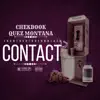 Contact (feat. Chekbook & Quez Montana) - Single album lyrics, reviews, download