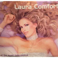 Let the Music Take Control - Single by Laura Comfort album reviews, ratings, credits