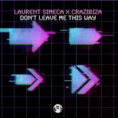 Don't Leave Me This Way (Radio Mix) Song Lyrics