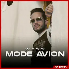Mode Avion - Single by Wess album reviews, ratings, credits