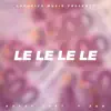 Le Le Le Le - Single album lyrics, reviews, download