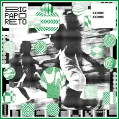 Corre Corre - Single by Big Papo Reto & Solid Movement album reviews, ratings, credits