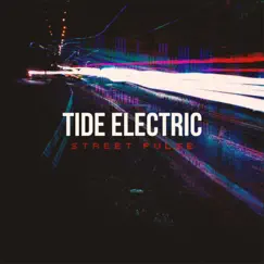 Street Pulse - EP by Tide Electric album reviews, ratings, credits