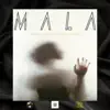 Mala - Single album lyrics, reviews, download