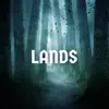 Lands song lyrics