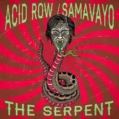 The Serpent - Single by Acid Row & Samavayo album reviews, ratings, credits