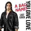 You Give Love a Bad Name - Single album lyrics, reviews, download