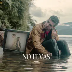 No te vas (feat. Majo y Dan) - Single by PRISMA Más Vida album reviews, ratings, credits
