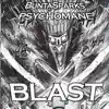 BLAST (feat. Psychomane) - Single album lyrics, reviews, download