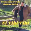 El Tiki Tiki Rumba Salsa - Single album lyrics, reviews, download