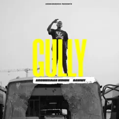 Gully - Single by Archiesman Kundu & Rawhit album reviews, ratings, credits