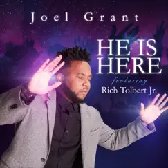He Is Here (feat. Rich Tolbert Jr.) Song Lyrics