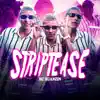 Striptease - Single album lyrics, reviews, download