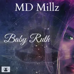 Baby Ruth - Single by MD Millz album reviews, ratings, credits