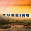 Running - Single album lyrics, reviews, download