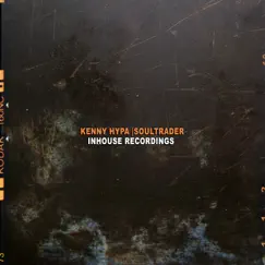 Soultrader - Single by Kenny Hypa album reviews, ratings, credits