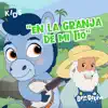 En La Granja De Mi Tío - Single album lyrics, reviews, download