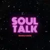 Soul Talk - EP album lyrics, reviews, download