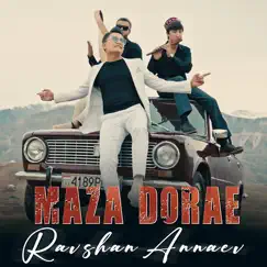 Maza dora - Single by Ravshan Annaev album reviews, ratings, credits