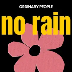 No Rain (Acoustic) - Single by Ordinary People album reviews, ratings, credits