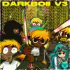 Darkboii V3: Smash The Universe album lyrics, reviews, download
