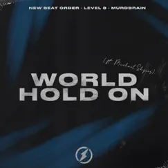 World, Hold On (feat. Michael Shynes) Song Lyrics