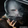 LA GRINGA V2 (El Comando Exclusivo) Rap type Beat - Single album lyrics, reviews, download