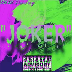 Joker - Single by TNW Danny album reviews, ratings, credits