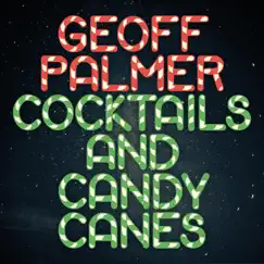 Cocktails and Candy Canes - Single by Geoff Palmer album reviews, ratings, credits
