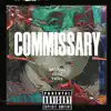 Commissary (feat. Trife) - Single album lyrics, reviews, download