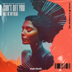 Can't Get You Out of My Head (The Distance & Igi Remix) - Single by Camishe & Max Oazo album reviews, ratings, credits