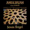 Suite Española No. 1, Op. 47: V. Asturias (Allegro ma non troppo) [Arr. by Jesús Ángel] - Single album lyrics, reviews, download