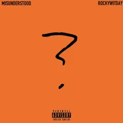 MISunderstood - Single by Rocky Wit Da Y album reviews, ratings, credits