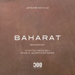 Baharat (Remixes) - EP by Jerome Isma-Ae album reviews, ratings, credits