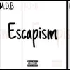 Escapism (Remix) - Single album lyrics, reviews, download