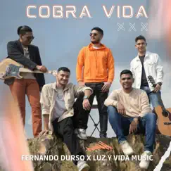 Cobra Vida - Single by Fernando Durso & Luz y Vida Music album reviews, ratings, credits